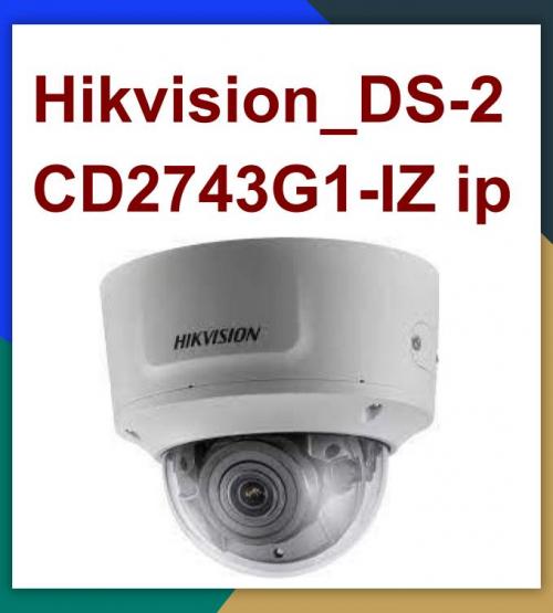 Hikvision camera IP_DS-2CD2743G1-IZ ip __khe thẻ 128g_khuôn mặt_khuyến mãi tháng 7 giảm thêm 24%