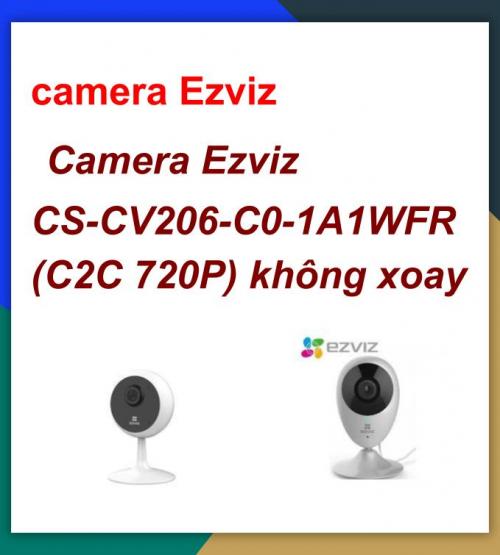 Camera Ezviz_CS-CV206-C0-1A1WFR(C2C 720P)_Bao công lắp đặt HCM
