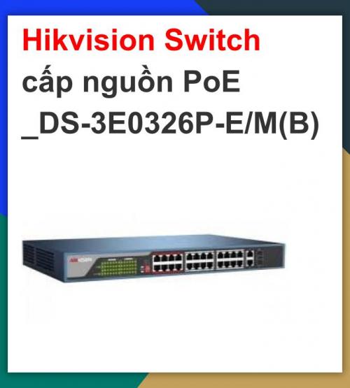 Hikvision_Switch cấp nguồn PoE...