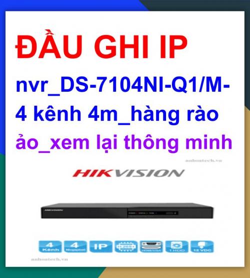 Hikvision_Đầu ghi ip nvr_DS-7104NI-Q1/M 4...