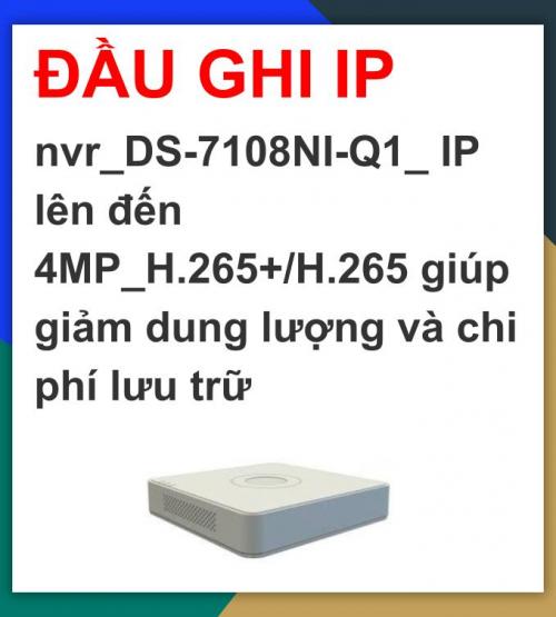 Hikvision_Đầu ghi ip nvr_DS-7108NI-Q1_ IP...