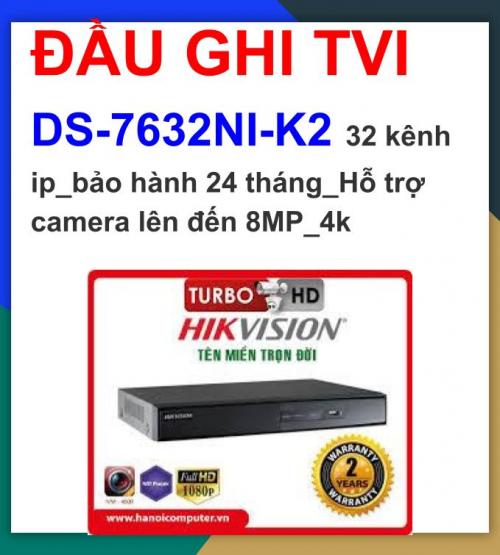 Hikvision_Đầu ghi_DS-7632NI-K2 32 kênh...