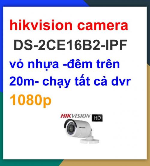 Hikvision camera TVI_DS-2CE16B2-IPF thân tvi 5 trong 1_khuyến mãi tháng 7 giảm thêm 24%